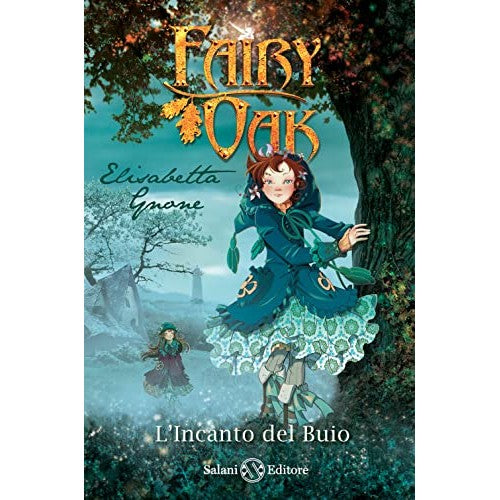 Libro - L'incanto del buio Fairy Oak Nuova ediz  - Gnone, Elisabetta