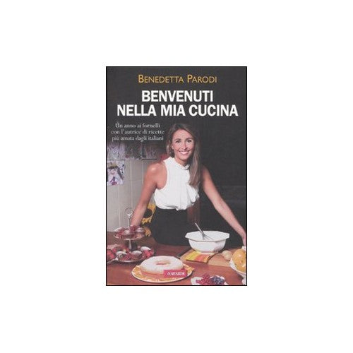Libro - Benvenuti nella mia cucina Ediz illustra - Parodi, Benedetta