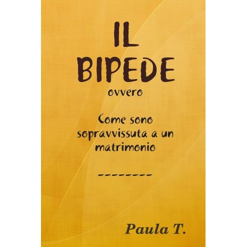 Libro - Il bipede ovvero come sono sopravvissuta a un ma - Laura, B.