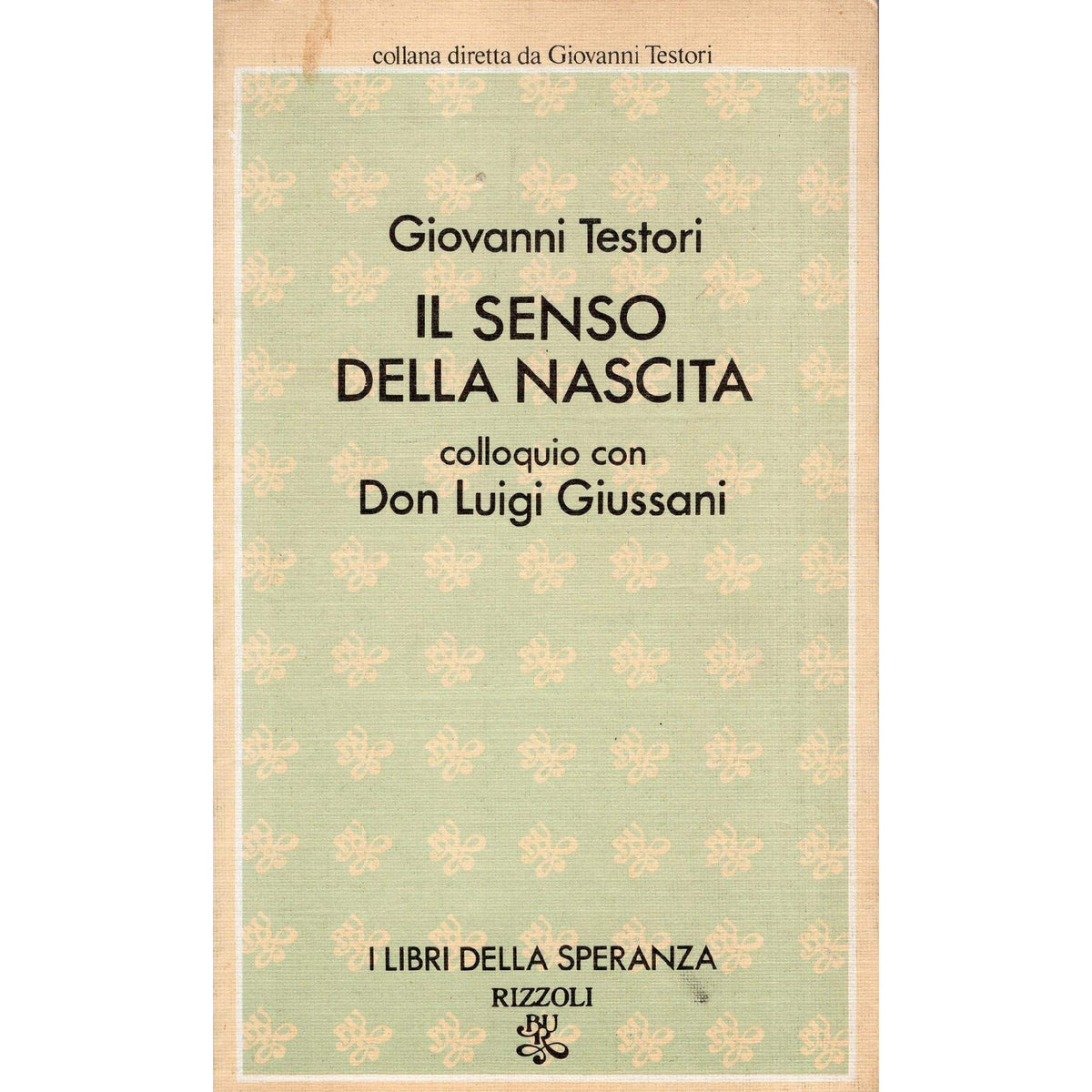 Libro - Il senso della nascita Colloquio con don Luigi Giussani