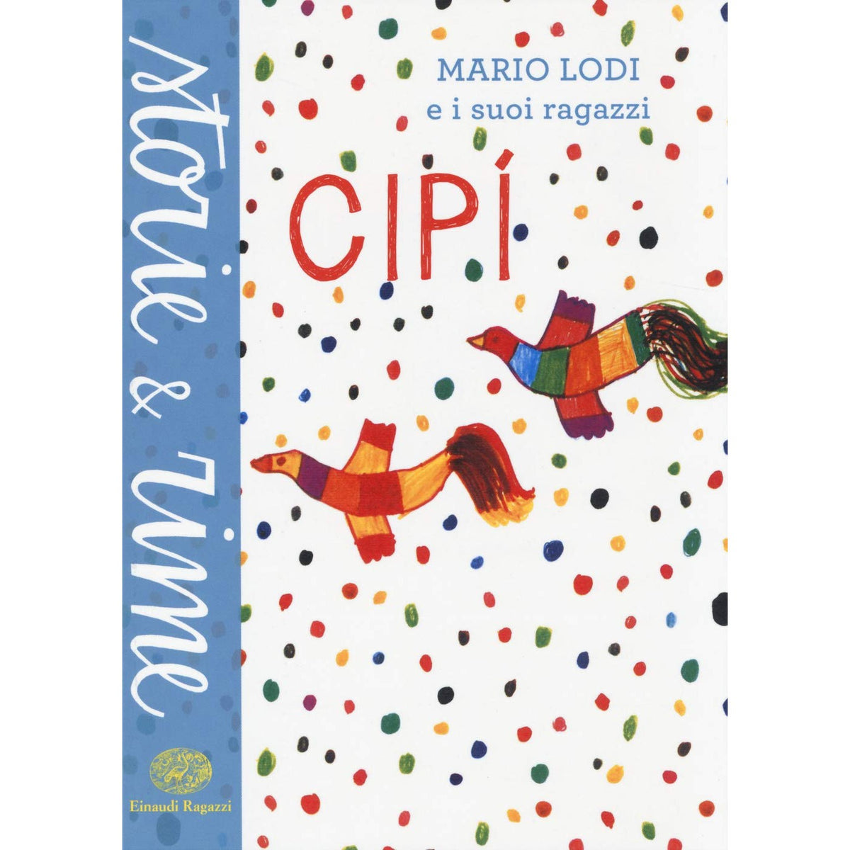 Libro - Cipì Ediz a colori - Lodi, Mario