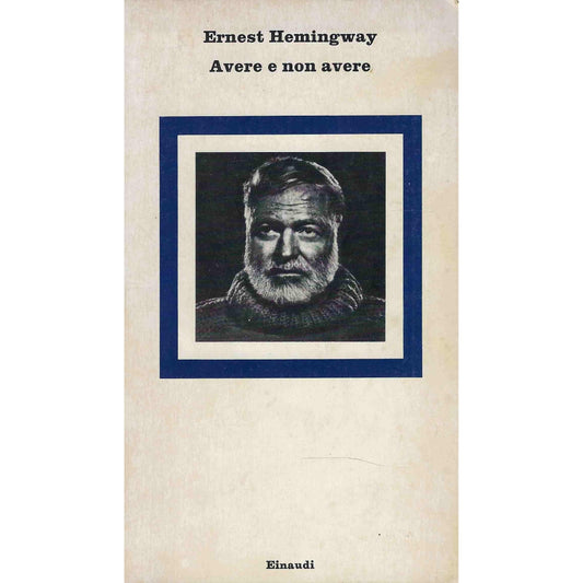 Libro - Avere e non avere - Hemingway, Ernest