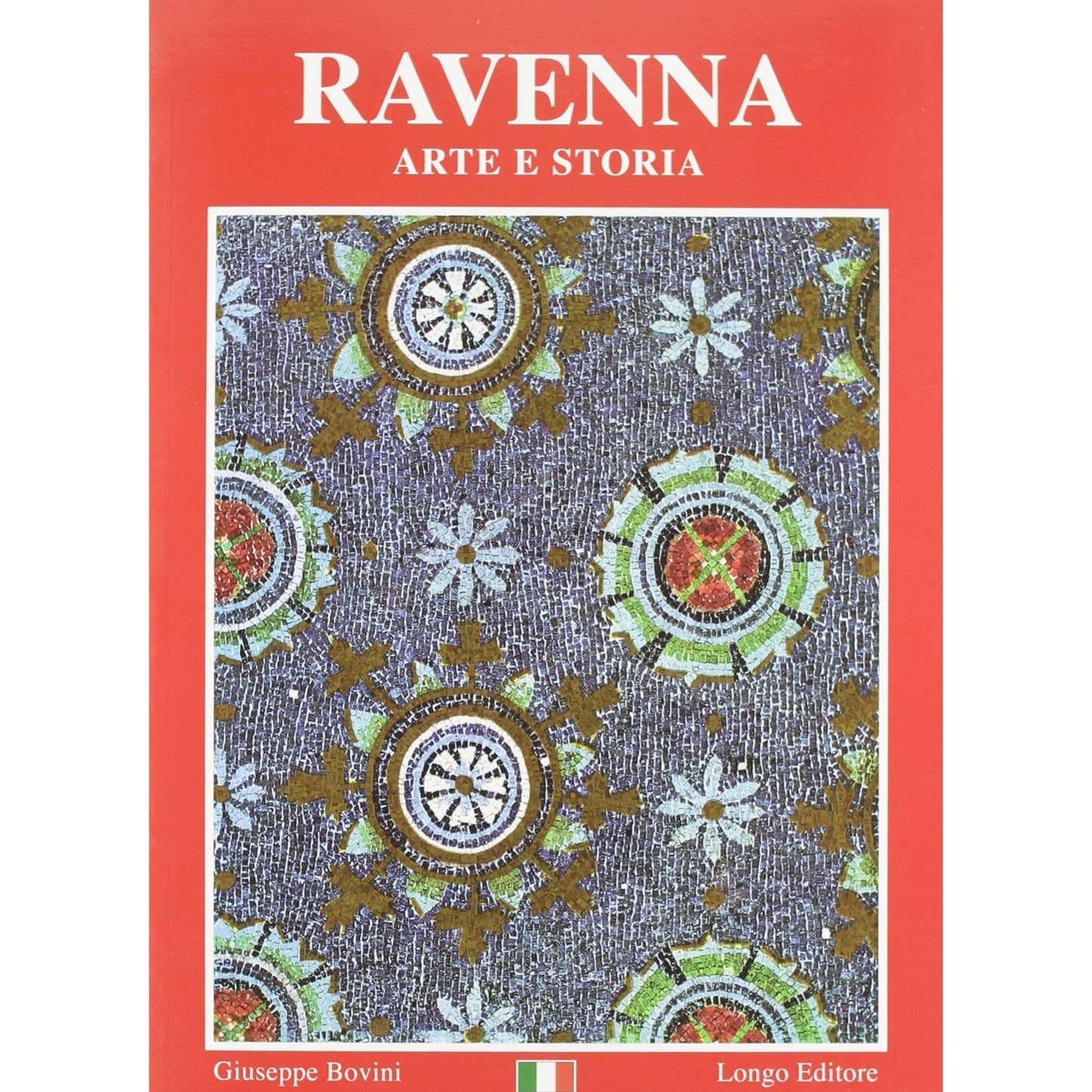 Libro - Ravenna Arte e storia - Bovini, Giuseppe