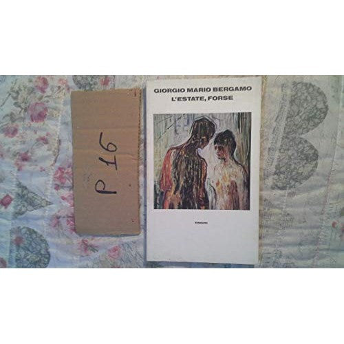 Libro - L'estate, forse; volume nuovo - Bergamo, Giorgio Mario