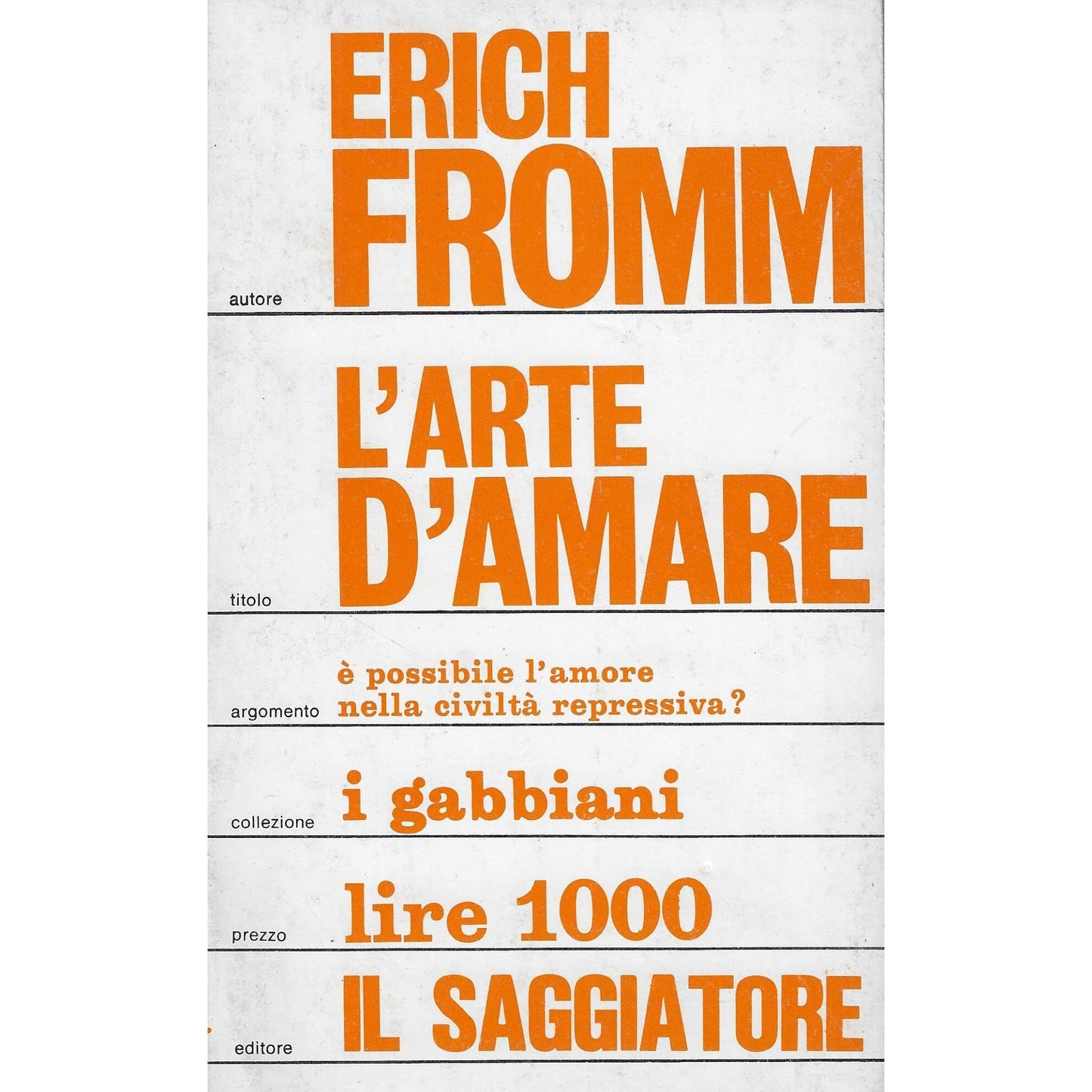 Libro - L’arte d’amare e’ possibile l’amore nella civ - Fromm, Erich