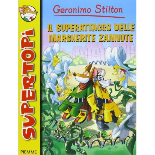 Book - Fanged Daisies Superattack. Ed. illu - Stilton, Geronimo