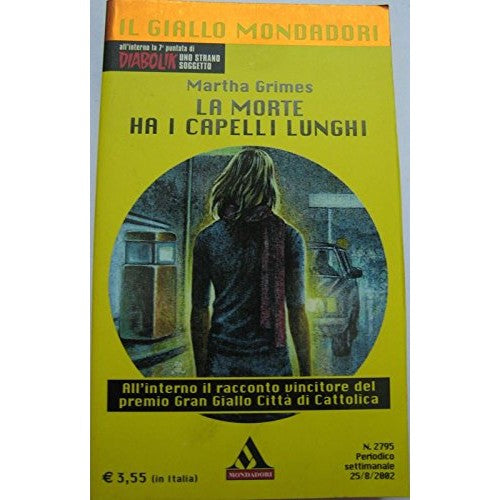 Libro - LA MORTE HA I CAPELLI LUNGHI - Grimes, Martha