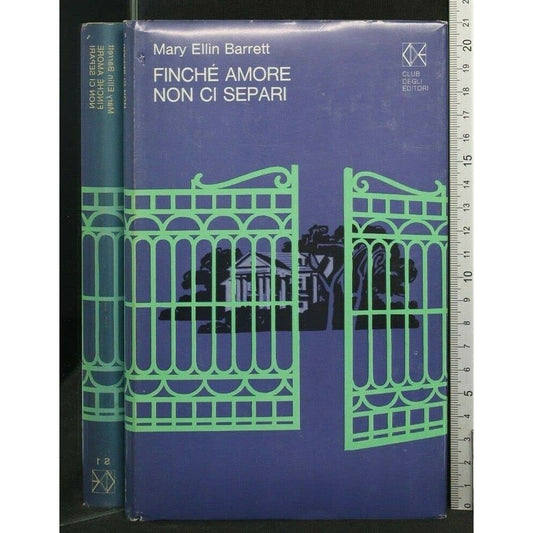 Libro - FINCHE' AMORI NON CI SEPARI - Mary, Ellin Barrett