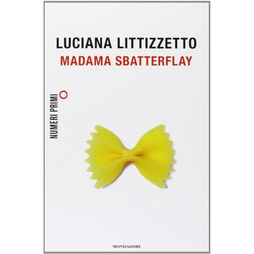 Libro - Madama Sbatterflay - Littizzetto, Luciana