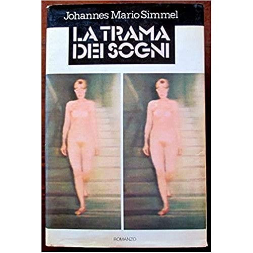 Libro - LA TRAMA DEI SOGNI - Johannes Mario Simmel