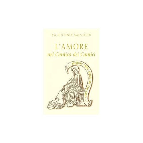 Libro - L'amore nel Cantico dei cantici - Salvoldi, Valentino