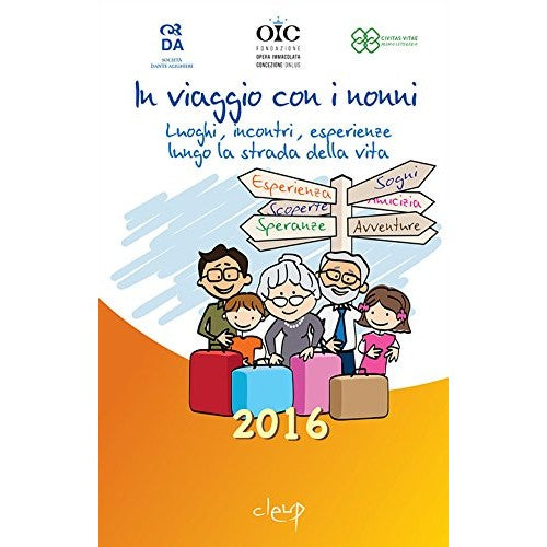 Libro - In viaggio con i nonni Luoghi, incontri, esperienze lungo l