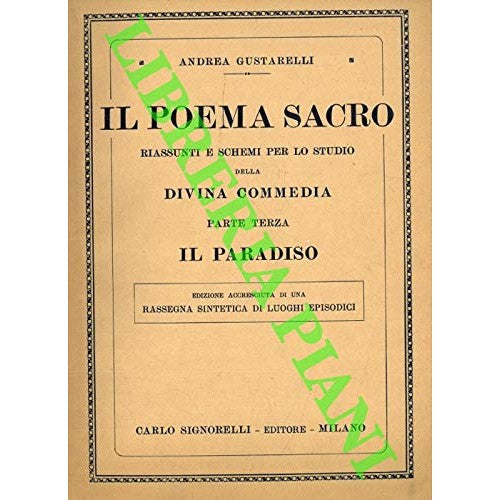 Book - The sacred poem. Summaries and diagrams for the study of - GUSTARELLI Andrea -