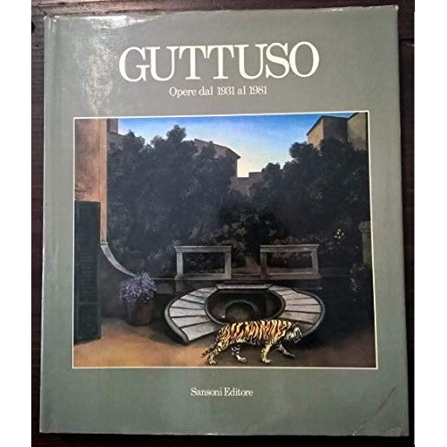 Libro - MOSTRA GUTTUSO OPERE DAL 1931 AL 1981 - Autori Vari