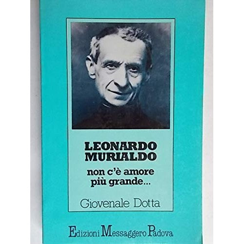 Book - Leonardo Murialdo. There is no greater love - Dotta, Giovenale