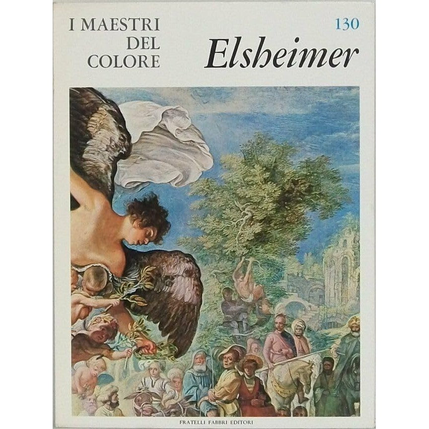 Libro - I Maestri del colore 130 Adam Elsheimer Fratelli Fabb - Vari