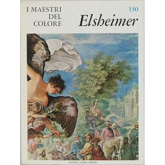 Libro - I Maestri del colore 130 Adam Elsheimer Fratelli Fabb - Vari