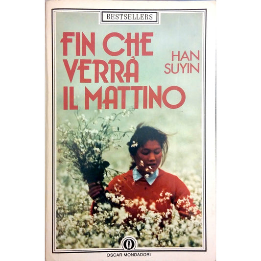 Libro - fin che verr il mattino - suyin, han