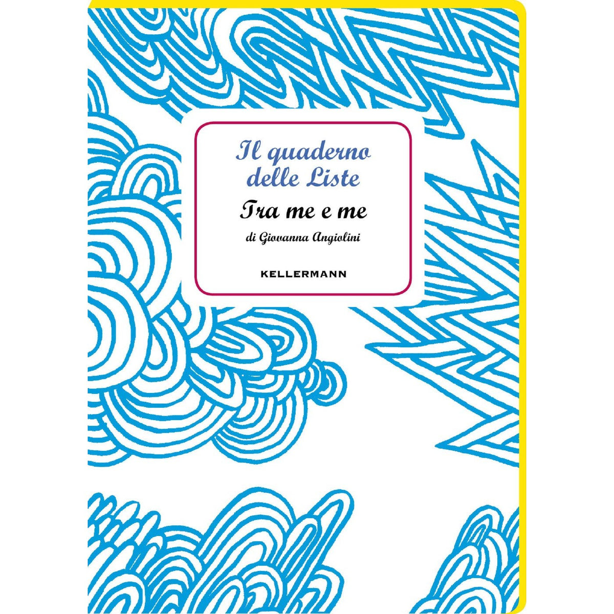 Libro - Il quaderno delle liste Tra me e me - Giovanna, Angiolini