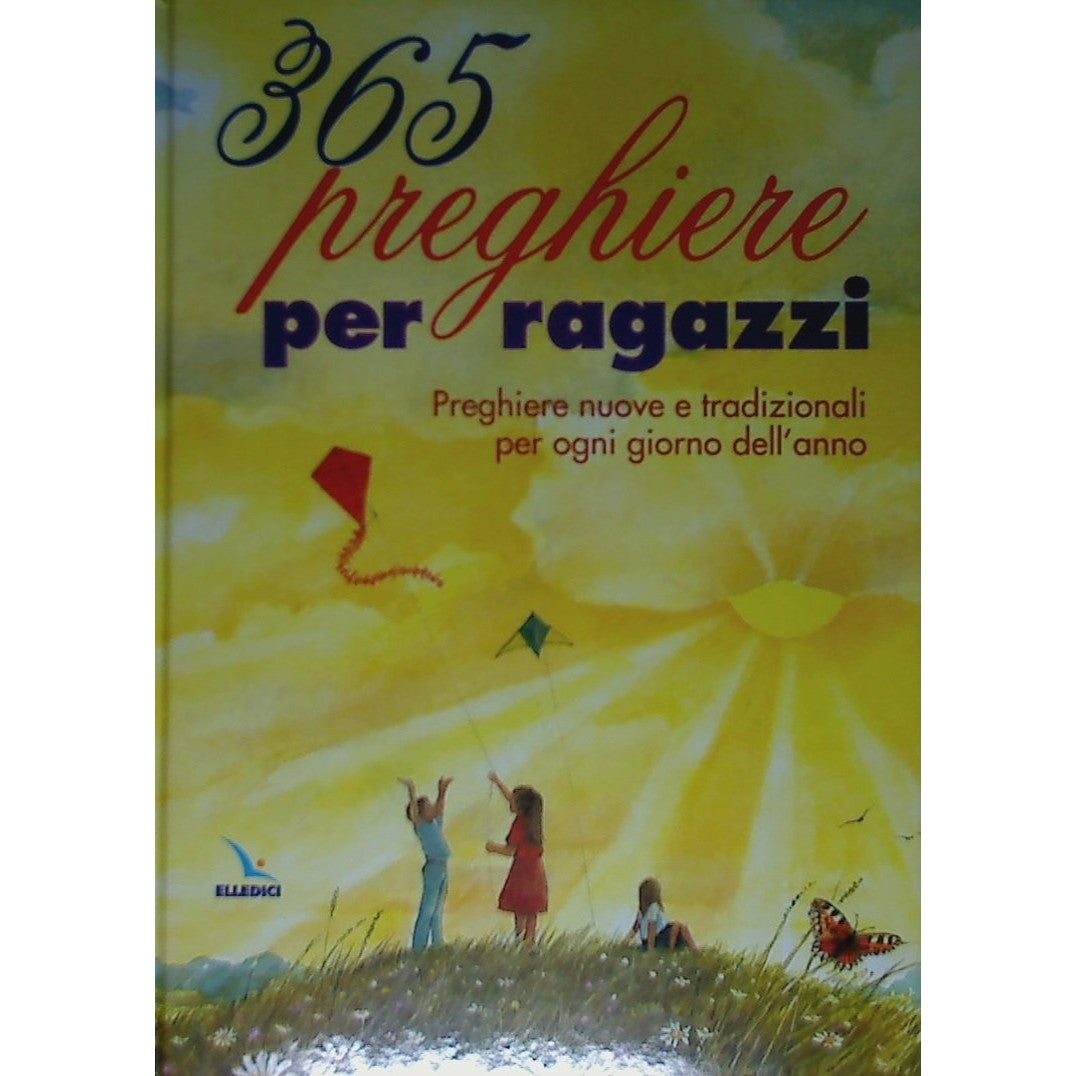 Libro - 365 preghiere per ragazzi Preghiere nuove e  - Watson, Carol