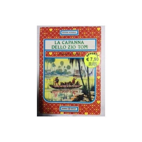 Libro - La capanna dello zio Tom - HARRIET B STOW - Harriet B. Stowe
