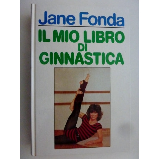 "IL MIO LIBRO DI GINNASTICA Fotografie di Stev - Jane, Fonda