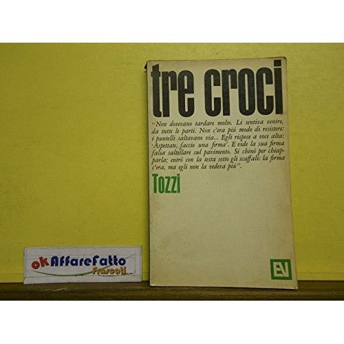 L 5.655 LIBRO TRE CROCI DI FEDERIGO TOZZI 1966
