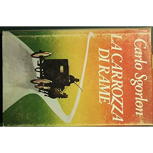 Book - The copper carriage - Sgorlon Carlo