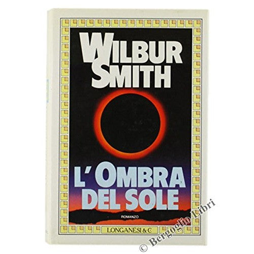 Libro - L'OMBRA DEL SOLE - Smith, Wilbur