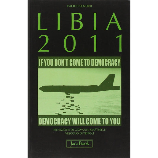 Libro - Libia 2011 - Sensini, Paolo