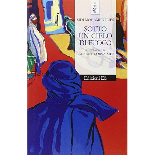 Libro - Sotto un cielo di fuoco - Iliés, Sidi M.