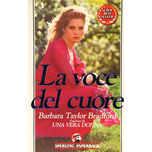 Libro - La voce del cuore - Bradford, Barbara Taylor