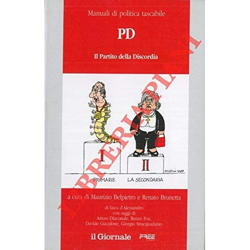 Libro - PD Il partito della discordia - AA.VV -
