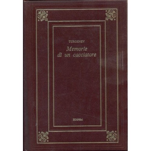 Libro - MEMORIE DI UN CACCIATORE - Turgenev Ivan
