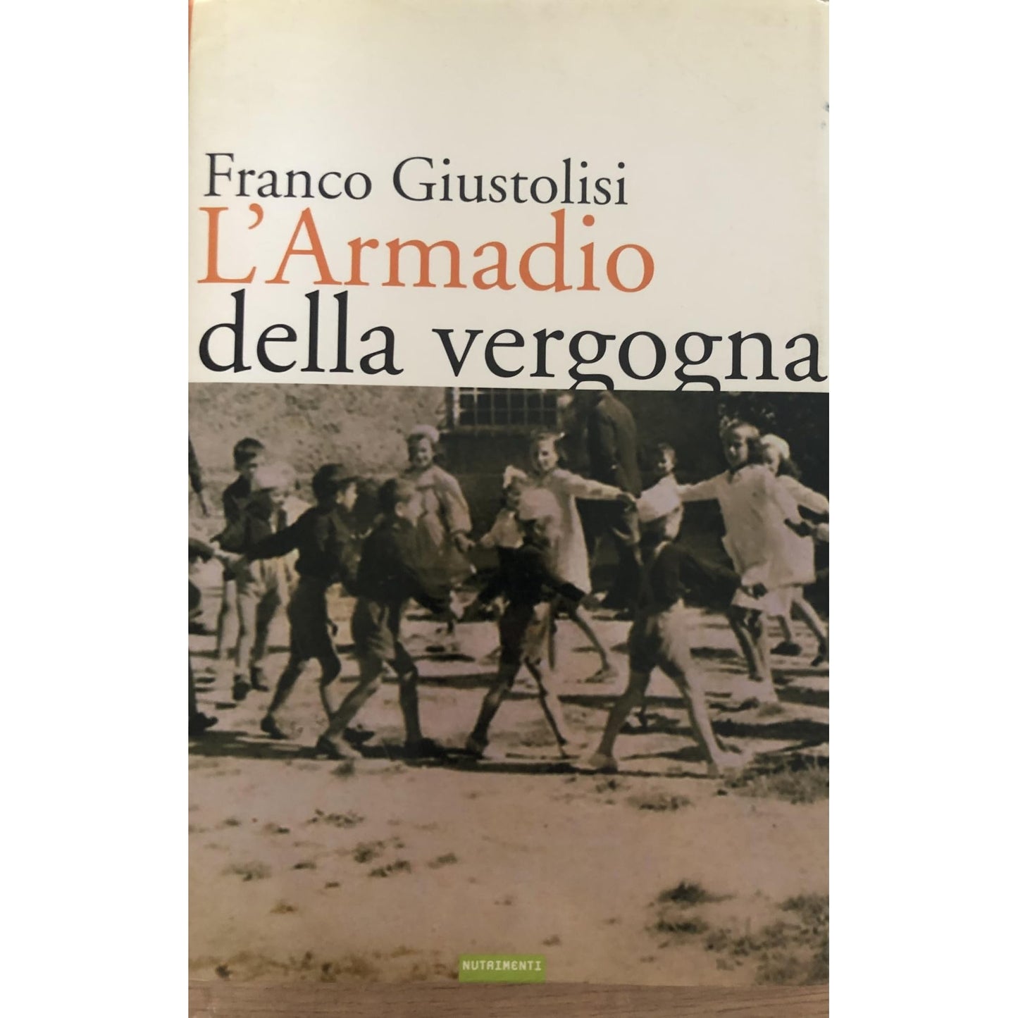 Libro - L'armadio della vergogna - Giustolisi, Franco