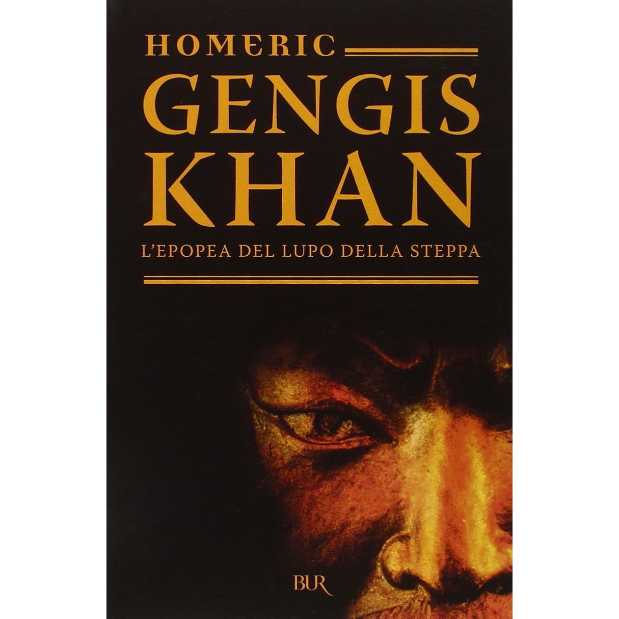 Libro - Gengis Khan L'epopea del lupo della steppa - Homeric