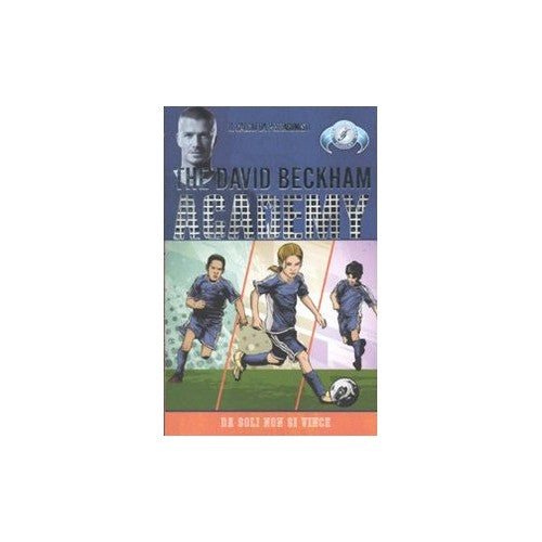 Book - Alone you don't win. The David Beckham Academy (Vol - Crossick, Matt