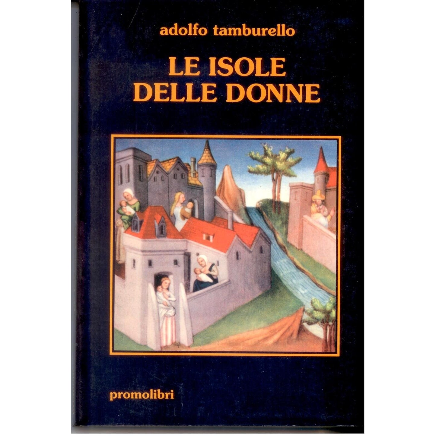 Libro - Le isole delle donne - Adolfo, Tamburello