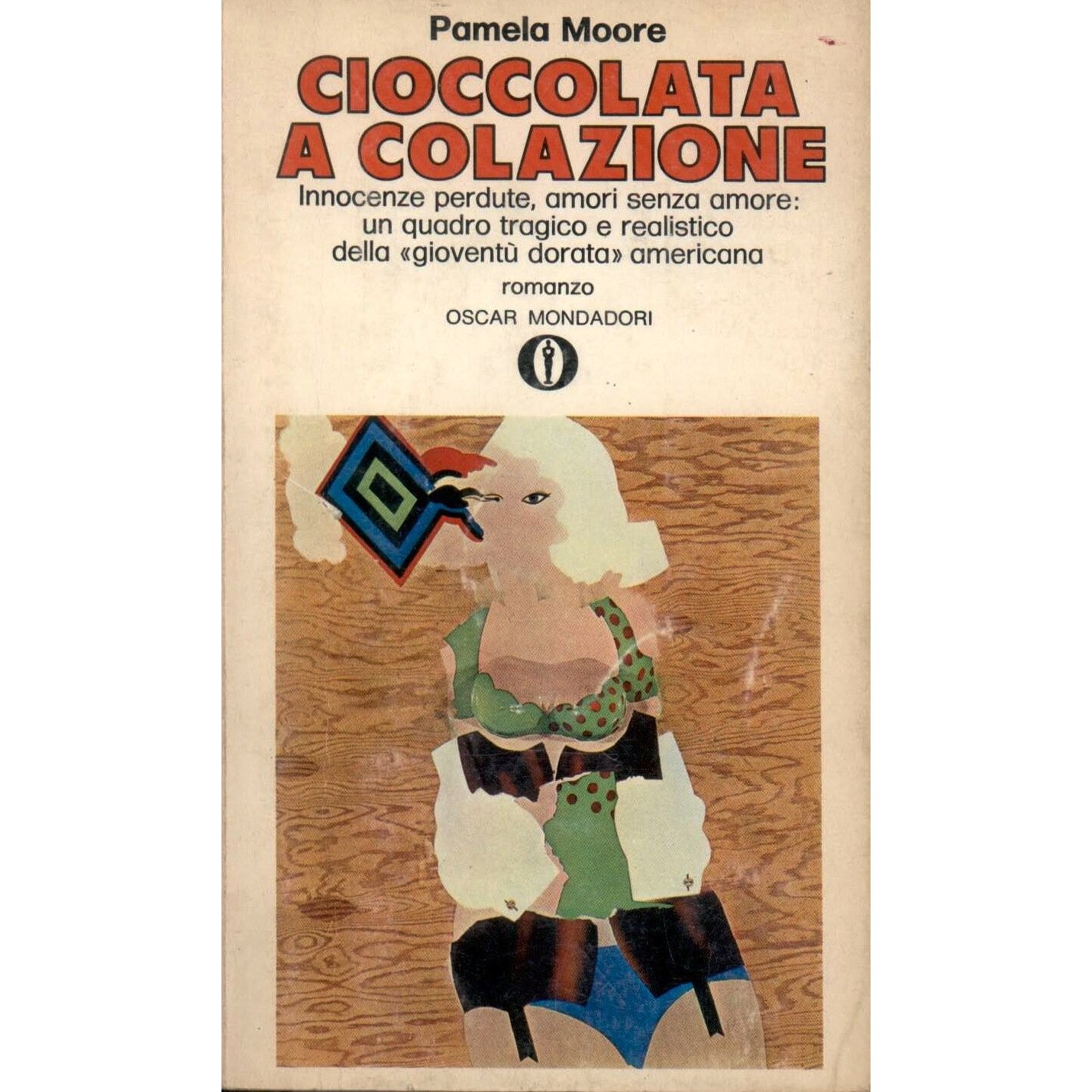 Libro - L- CIOCCOLATA A COLAZIONE - PAMELA MOORE - MONDADORI - OSCAR