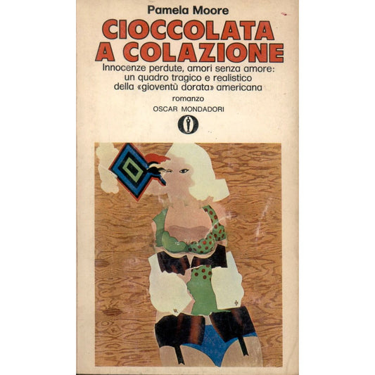 Libro - L- CIOCCOLATA A COLAZIONE - PAMELA MOORE - MONDADORI - OSCAR