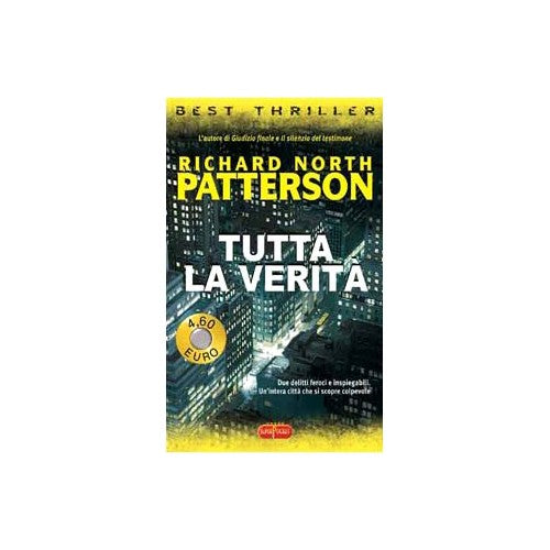 Libro - Tutta la verità - Patterson, Richard N.