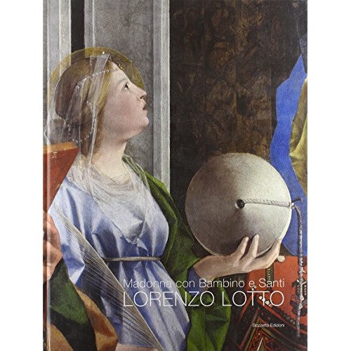 Libro - Lorenzo Lotto Madonna con bambino e santi Pietro Cristina