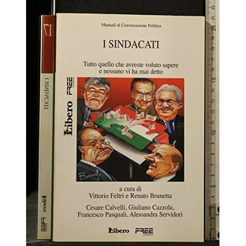 Libro - MANUALI DI COVERSAZIONE POLITICA 17 I SINDACATI - AA.VV