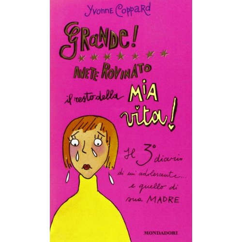Libro - Grande! Avete rovinato il resto della mia  - Coppard, Yvonne