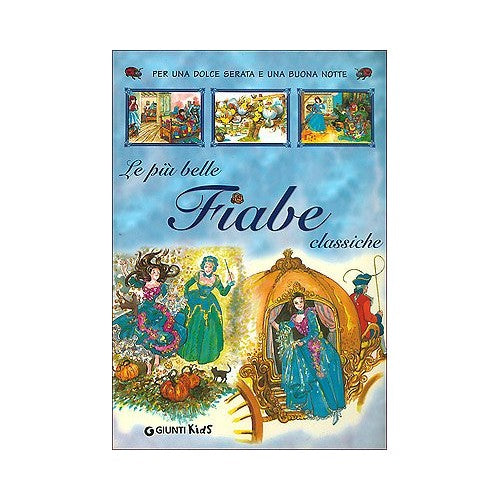 Libro - Le più belle fiabe classiche - Giunti