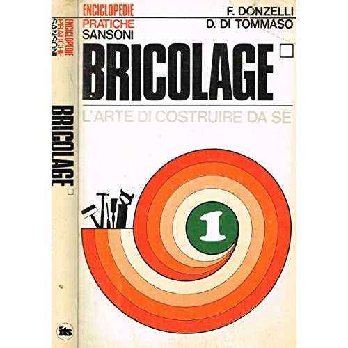 Libro - BRICOLAGE L'arte di costruire da se