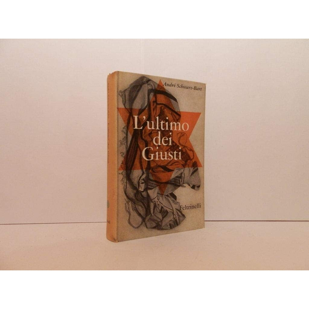 Libro - L'ultimo dei giusti - Schwarz Bart, André