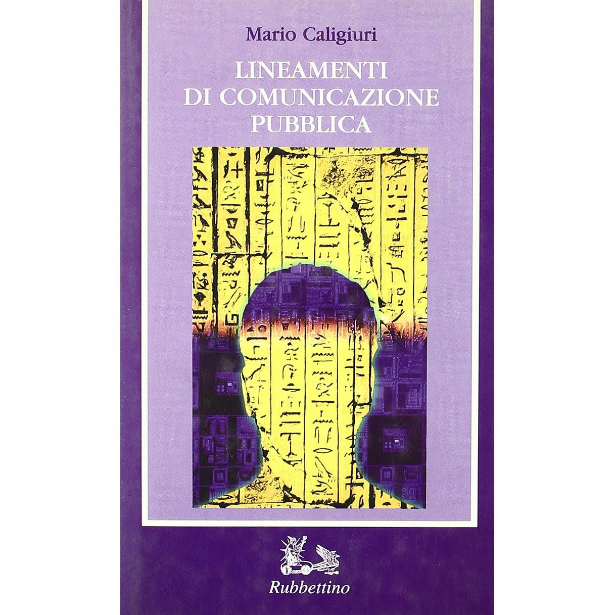Libro - Lineamenti di comunicazione pubblica - Caligiuri, Mario