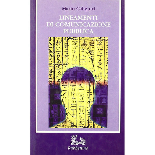 Libro - Lineamenti di comunicazione pubblica - Caligiuri, Mario