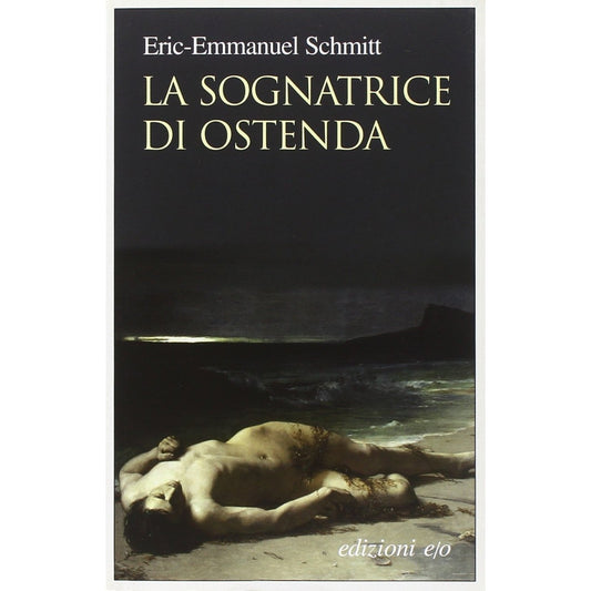 Libro - La sognatrice di Ostenda - Schmitt, Eric-Emmanuel